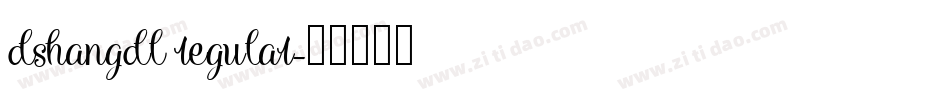 dshangdl regular字体转换